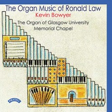 The Organ Music of Ronald Law (b.1947) - Keith Bowyer plays The Willis Organ of Glasgow University Memorial Chapel